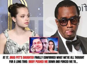 At 17, Brad Pitt's daughter FINALLY confirmed what we've all thought for a long time: Diddy PUSHED me down and forced me to.. Full story: